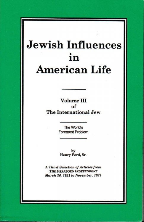 Image for The International Jew Volume III: Jewish Influences in American Life. The International Jew Volume III: Jewish Influences in American Life.