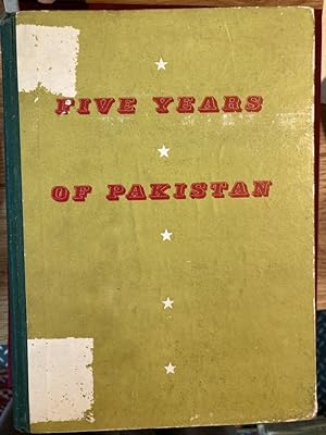 Five Years of Pakistan.