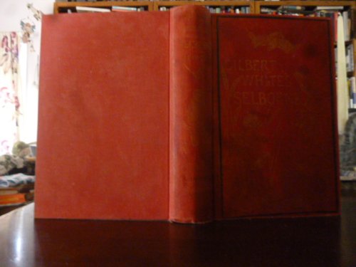 The Natural History and Antiquities of Selborne in the County of Southampton (Third Edition)