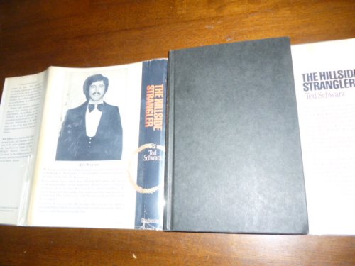 The Hillside Strangler: A Murderer's Mind