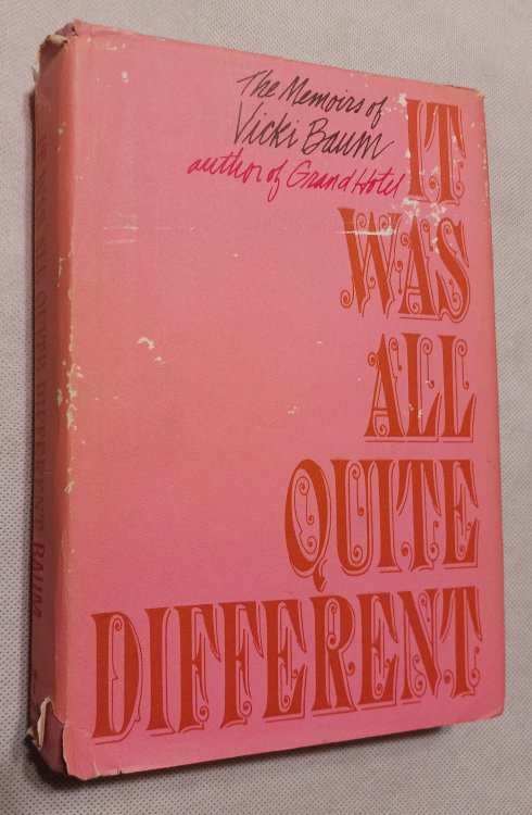 Image for It Was All Quite Different: The Memoirs of Vicki Baum It Was All Quite Different: The Memoirs of Vicki Baum