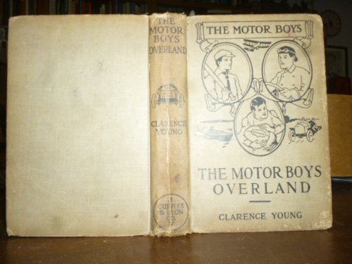 The Motor Boys Overland or a Long Trip for Fun and Fortune