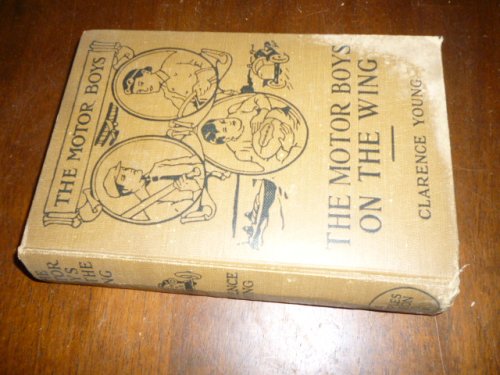 The Motor Boys on the Wing or Seeking the Airship Treasure
