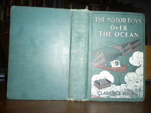 The Motor Boys over the Ocean or a Marvelous Rescue in Mid-Air