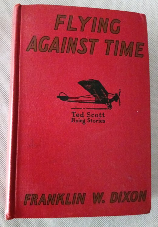 Flying against Time or Ted Scott Breaking the Ocean to Ocean Record (Ted Scott Flying Stories)