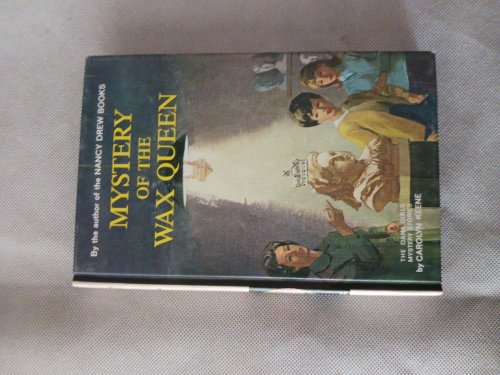 Mystery of the Wax Queen (The Dana Girls Mystery Stories)