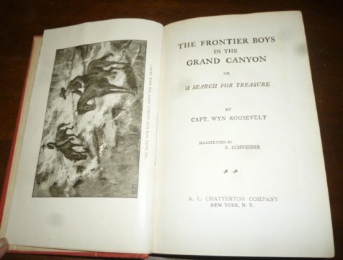 Frontier Boys in the Grand Canyon or A Search for Treasure (Frontier Boys series)