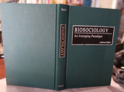 Image for Biosociology: An Emerging Paradigm Biosociology: An Emerging Paradigm