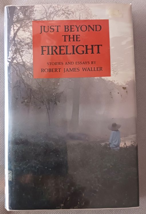 Image for Just Byond the Firelight: Stories and Essays Just Byond the Firelight: Stories and Essays