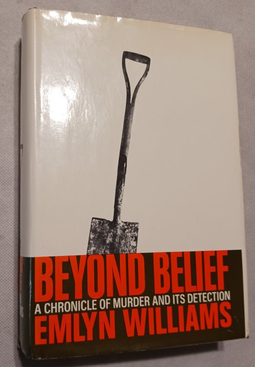 Image for Beyond Belief: A Chronicle of Murder and Its Detection Beyond Belief: A Chronicle of Murder and Its Detection
