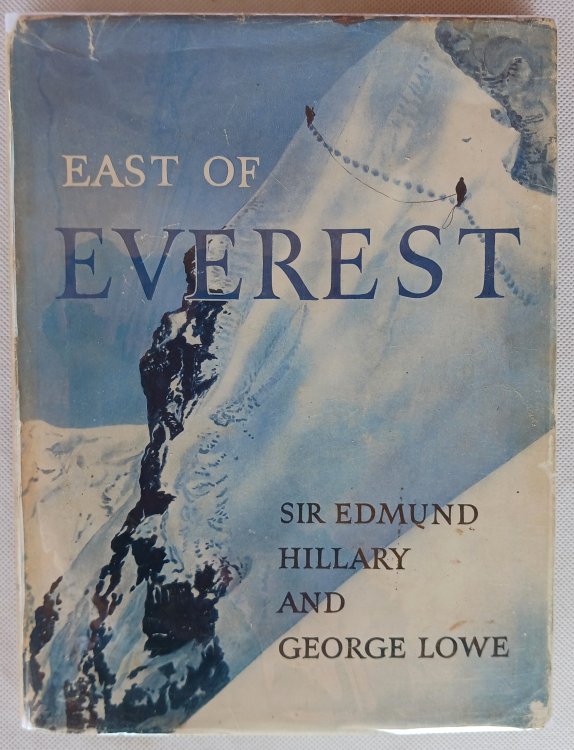 East of Everest: An Account of the New Zealand Alpine Club Himalayan Expedition to the Barun Valley in 1954