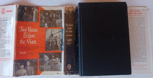 Two Years Before the Mast: A Personal Narrative of Life at Sea