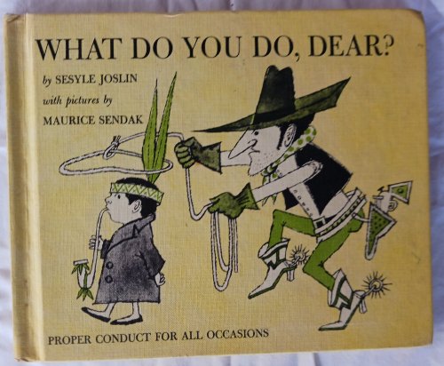 What Do You Do, Dear Proper Conduct for All Occasions