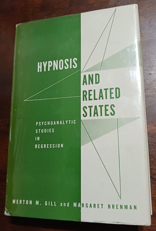 Image for Hypnosis and Related States: Psychoanalytic Studies in Regression Hypnosis and Related States: Psychoanalytic Studies in Regression