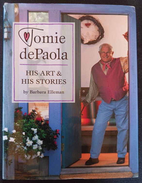 Image for Tomie DePaola: His Art & His Stories Tomie DePaola: His Art & His Stories