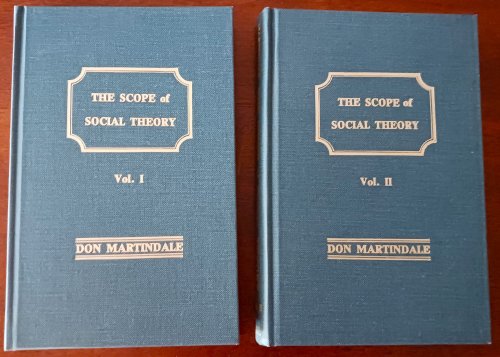 The Scope of Social Theory, Vol. I & Vol. II