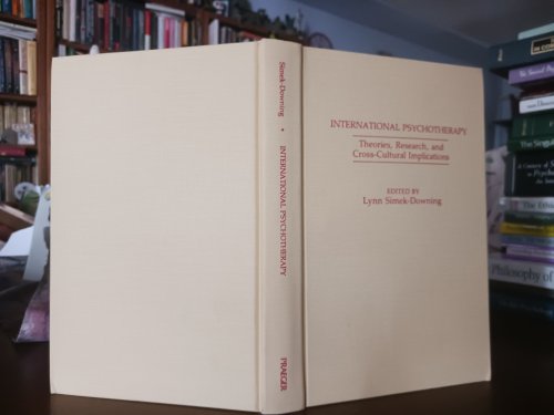 Image for International Psychotherapy: Theories, Research and Cross-Cultural Implications International Psychotherapy: Theories, Research and Cross-Cultural Implications