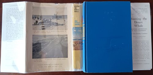 Image for Hunting the Desert Whale: Personal Adventures in Baja California Hunting the Desert Whale: Personal Adventures in Baja California