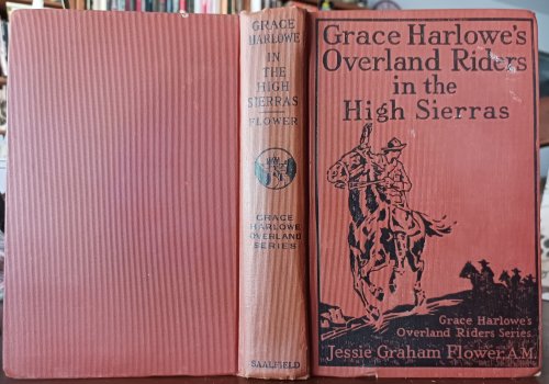 Grace Harlowe's Overland Riders in the High Sierras