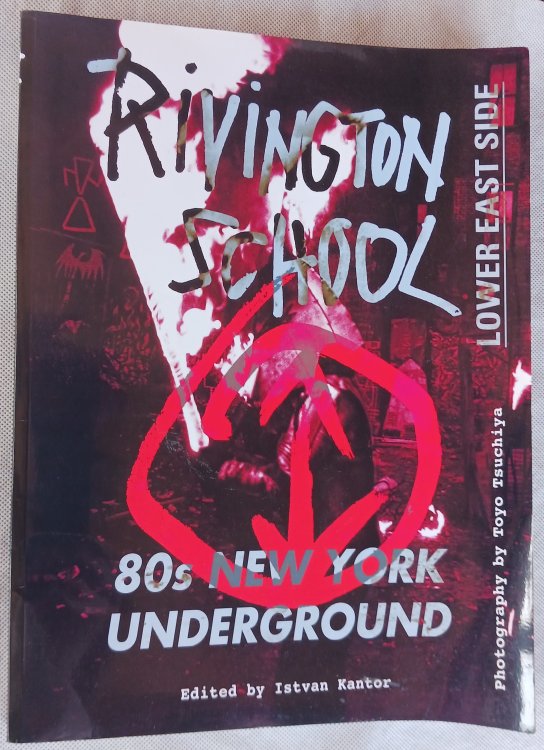 Image for Rivington School: 80s New York Underground Rivington School: 80s New York Underground
