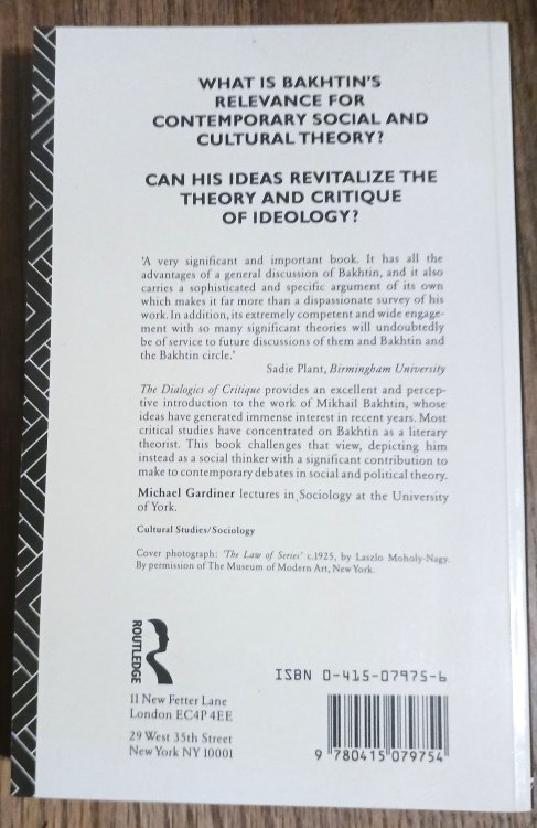 Image for The Dialogics of Critique: M. M. Bakhtin: M.M.Bakhtin & the Theory of Ideology The Dialogics of Critique: M. M. Bakhtin: M.M.Bakhtin & the Theory of Ideology