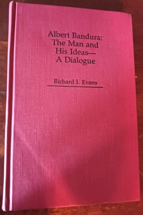 Image for Albert Bandura: The Man and His Ideas -- A Dialogue Albert Bandura: The Man and His Ideas -- A Dialogue