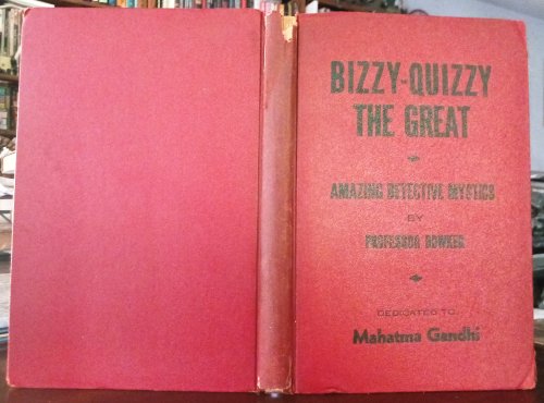 Image for Bizzy-Quizzy the Great: Science-Detective-Fiction Adventures Bizzy-Quizzy the Great: Science-Detective-Fiction Adventures