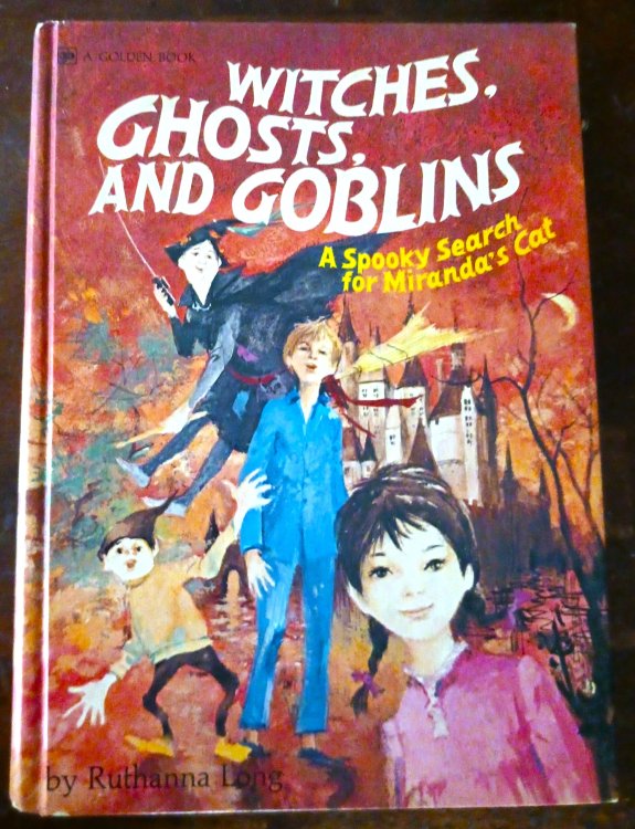 Image for Witches, Ghosts, and Goblins: A Spooky Search for Miranda's Cat Witches, Ghosts, and Goblins: A Spooky Search for Miranda's Cat