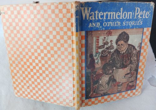 Image for Watermelon Pete and Other Stories Watermelon Pete and Other Stories