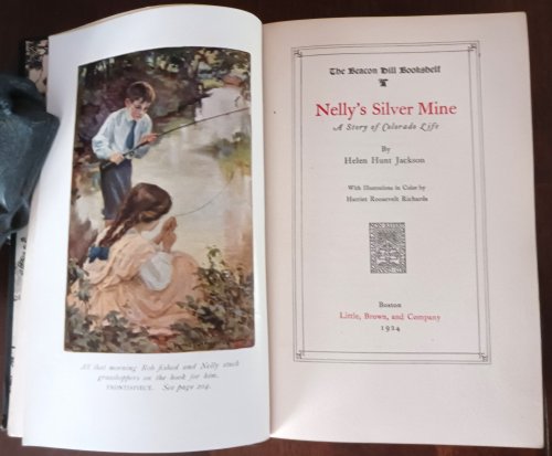 Nelly's Silver Mine: A Story of Colorado Life (The Beacon Hill Bookshelf)