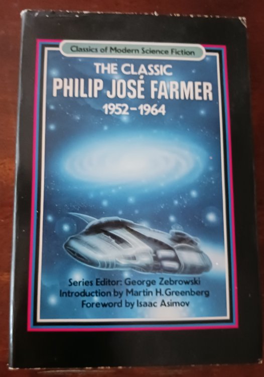 Image for The Classic Philip Jose Farmer 1952-1964 (Classics of Modern Science Fiction series) The Classic Philip Jose Farmer 1952-1964 (Classics of Modern Science Fiction series)