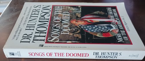Image for Songs of the Doomed: More Notes on the Death of the American Dream (Gonzo Papers Vol. 3) Songs of the Doomed: More Notes on the Death of the American Dream (Gonzo Papers Vol. 3)