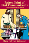 Patron Saint of First Communicants, The Story of Blessed Imelda Lambertini