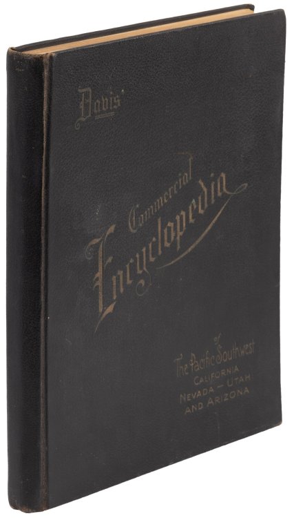 Davis' Commercial Encyclopedia of the Pacific Southwest: California, Nevada, Utah, Arizona (1911)