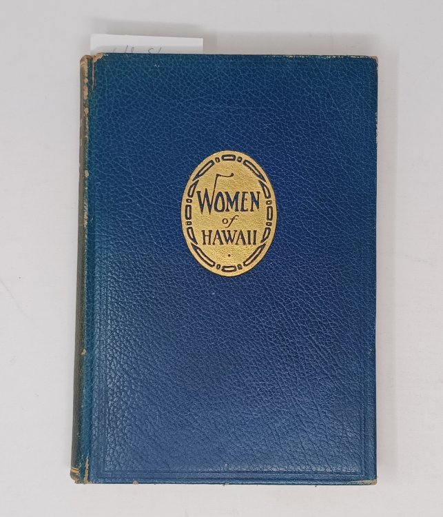 Women of Hawaii (1929) - SCARCE, presents 154 biographical portraits of women