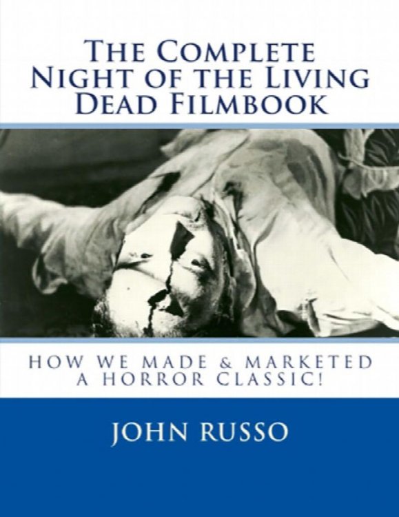 Image for The Complete Night of the Living Dead The Complete Night of the Living Dead