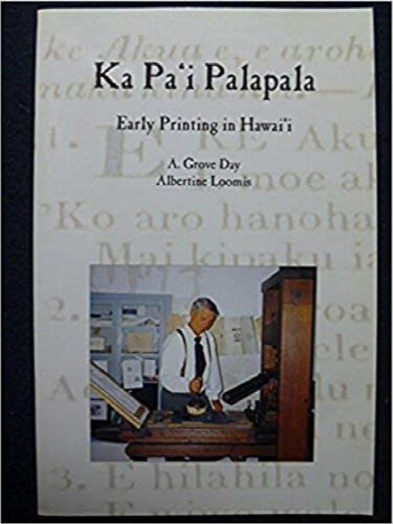 Image for KA PAI PALAPALA - Early Printing in Hawaii KA PAI PALAPALA - Early Printing in Hawaii