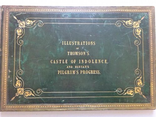 Image for Illustrations of Thomson's Castle of Indolence and Bunyan's, J. Pilgrim's Progress - Fine Binding Illustrations of Thomson's Castle of Indolence and Bunyan's, J. Pilgrim's Progress - Fine Binding