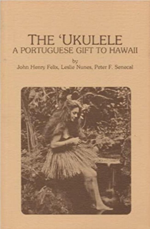 Image for THE 'UKULELE: A Portuguese Gift to Hawaii - Like New THE 'UKULELE: A Portuguese Gift to Hawaii - Like New