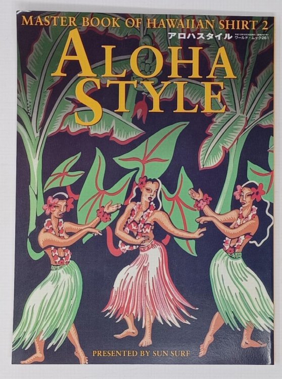 Image for ALOHA STYLE Masterbook of Hawaiian Shirt 2 ALOHA STYLE Masterbook of Hawaiian Shirt 2