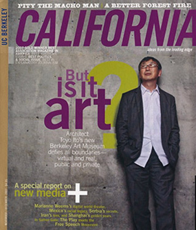 Image for California Magazine (Nov/Dec 2007). Toyo Ito, Berkeley Art Museum, New Media Center California Magazine (Nov/Dec 2007). Toyo Ito, Berkeley Art Museum, New Media Center