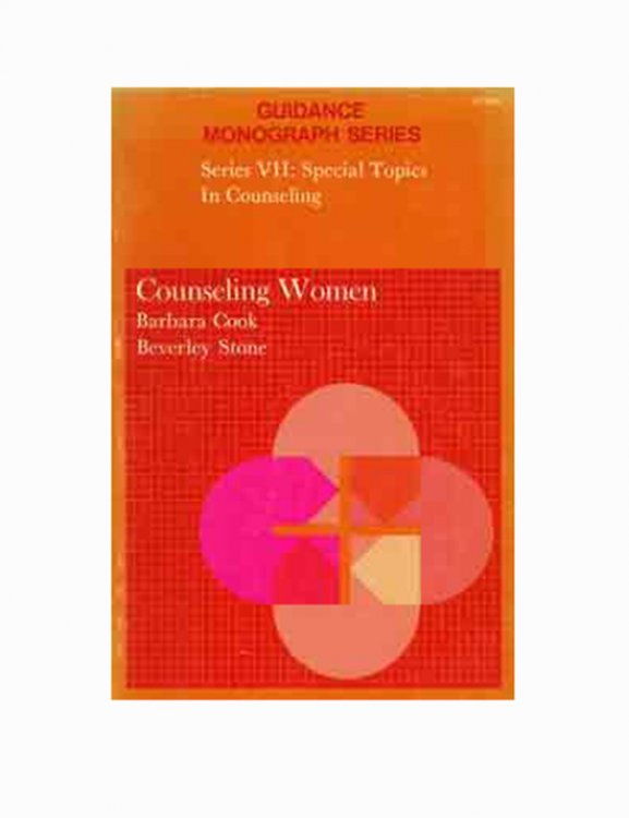Image for Counseling Women (Guidance Monograph Series. No. 7: Special topics in Counseling) Counseling Women (Guidance Monograph Series. No. 7: Special topics in Counseling)