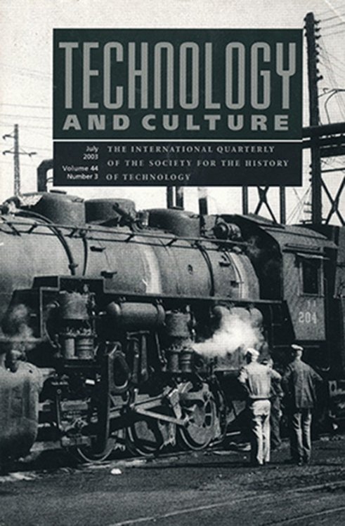 Image for Technology and Culture (July 2003, Volume 44, Number 3) Technology and Culture (July 2003, Volume 44, Number 3)