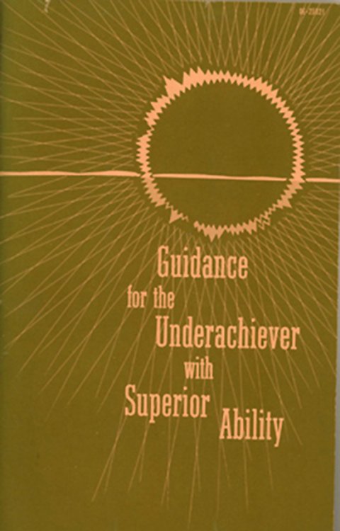 Image for Guidance for the Underachiever with Superior Ability OE-25021, Bulletin 1961, No 25 Guidance for the Underachiever with Superior Ability OE-25021, Bulletin 1961, No 25