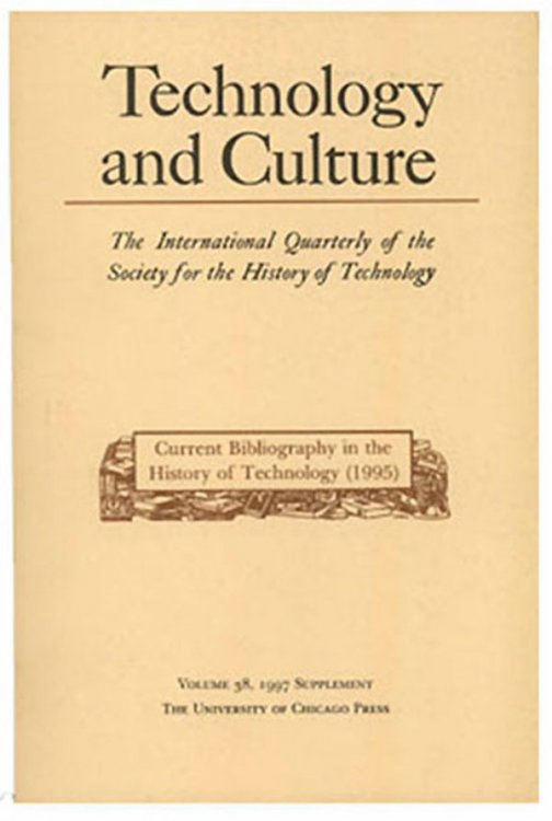 Image for Technology and Culture: Current Bibliography in the History of Technology (1995) Technology and Culture: Current Bibliography in the History of Technology (1995)