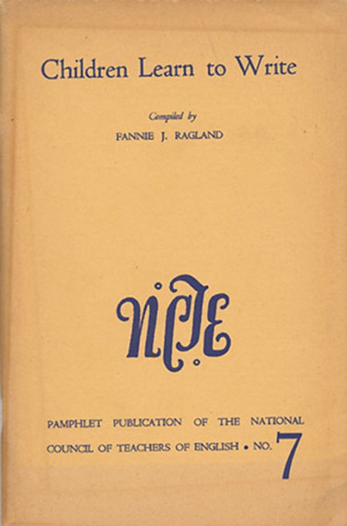 Image for Children Learn to Write (National Council of Teachers of English, Pamphlet 7) Children Learn to Write (National Council of Teachers of English, Pamphlet 7)
