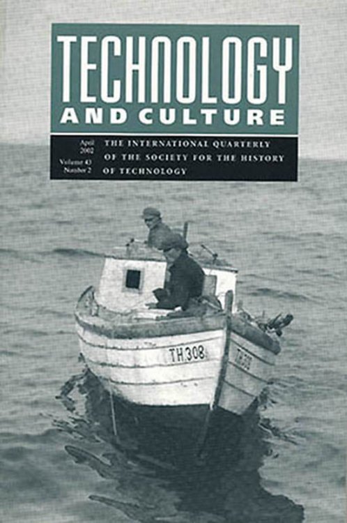 Image for Technology and Culture (April 2002, Volume 43, Number 2) Technology and Culture (April 2002, Volume 43, Number 2)