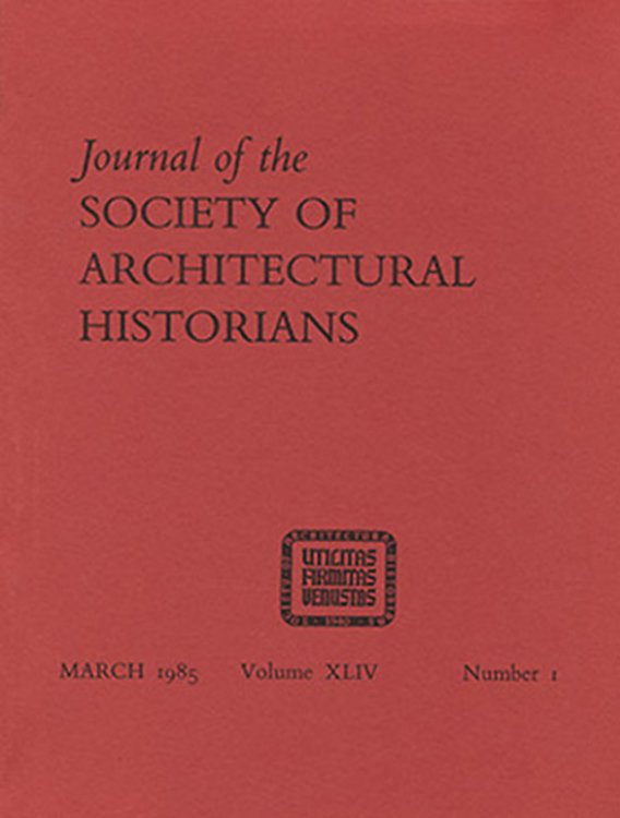 Image for Journal of the Society of Architectural Historians (Vol XLIV, No. 1, March 1985) Journal of the Society of Architectural Historians (Vol XLIV, No. 1, March 1985)