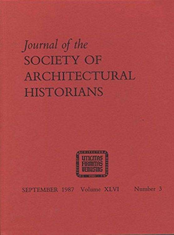 Image for Journal of the Society of Architectural Historians (Vol XLVI, No. 3, Sept 1987) Journal of the Society of Architectural Historians (Vol XLVI, No. 3, Sept 1987)