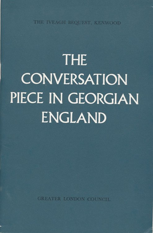 Image for The Conversation Piece in Georgian England The Conversation Piece in Georgian England